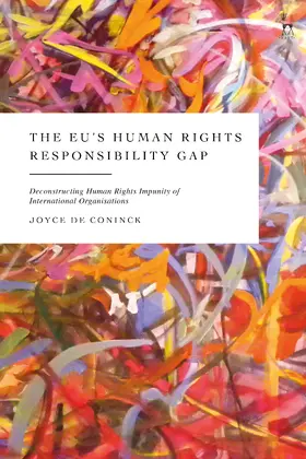 Coninck |  Eu's Human Rights Responsibility Gap | Buch |  Sack Fachmedien