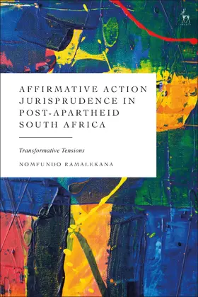Ramalekana |  Affirmative Action Jurisprudence in Post-Apartheid South Africa | Buch |  Sack Fachmedien
