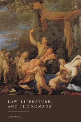 Ward |  Law, Literature, and the Romans | Buch |  Sack Fachmedien