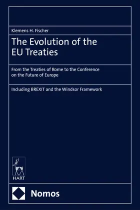 Fischer | The Evolution of the EU Treaties | Buch | 978-1-5099-8014-7 | www.sack.de