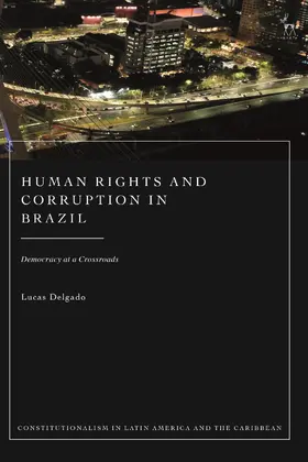 Delgado |  Human Rights and Corruption in Brazil | Buch |  Sack Fachmedien
