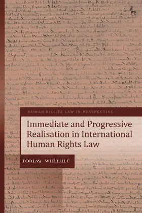 Wirthle |  Immediate and Progressive Realisation in International Human Rights Law | Buch |  Sack Fachmedien