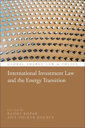 Kopar / Cameron / Roeben |  International Investment Law and the Energy Transition | Buch |  Sack Fachmedien