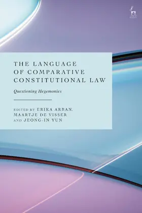 Arban / Visser / Yun |  The Language of Comparative Constitutional Law | Buch |  Sack Fachmedien