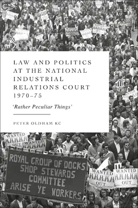 Oldham |  Law and Politics at the National Industrial Relations Court 1970-75 | Buch |  Sack Fachmedien
