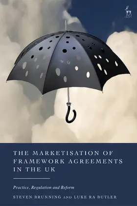 Brunning / Butler |  The Marketisation of Framework Agreements in the UK | Buch |  Sack Fachmedien