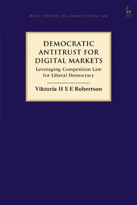 Robertson |  Democratic Antitrust for Digital Markets | Buch |  Sack Fachmedien