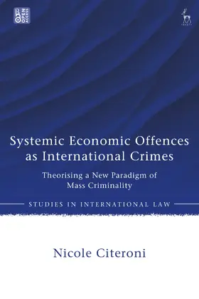Citeroni |  Systemic Economic Offences as International Crimes | Buch |  Sack Fachmedien