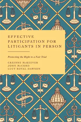 McKeever / McCord / Royal-Dawson |  Effective Participation for Litigants in Person | Buch |  Sack Fachmedien