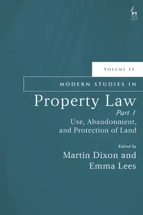Dixon / Lees |  Modern Studies in Property Law, Volume 13, Part 1 | Buch |  Sack Fachmedien
