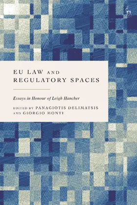 Delimatsis / Monti |  EU Law and Regulatory Spaces | Buch |  Sack Fachmedien