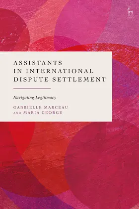 Marceau / George |  Assistants in International Dispute Settlement | Buch |  Sack Fachmedien