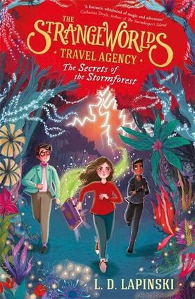 Lapinski |  The Strangeworlds Travel Agency: The Secrets of the Stormforest | Buch |  Sack Fachmedien