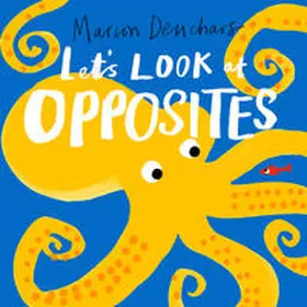 Deuchars |  Let's Look at... Opposites | Buch |  Sack Fachmedien