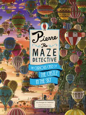 Kamigaki / IC4DESIGN |  Pierre the Maze Detective: The Curious Case of the Castle in the Sky | Buch |  Sack Fachmedien