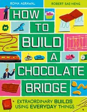 Agrawal |  How to Build a Chocolate Bridge | Buch |  Sack Fachmedien