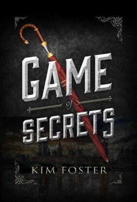 Foster |  Game of Secrets | Buch |  Sack Fachmedien