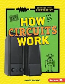 Roland |  How Circuits Work | eBook | Sack Fachmedien