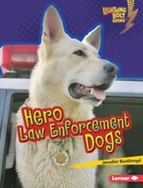 Boothroyd |  Hero Law Enforcement Dogs | eBook | Sack Fachmedien