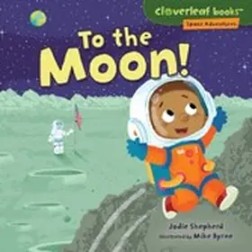 Shepherd |  To the Moon! | eBook | Sack Fachmedien