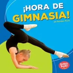 Flynn |  ¡Hora de gimnasia! (Gymnastics Time!) | eBook | Sack Fachmedien
