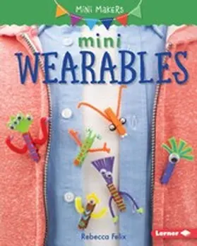 Felix |  Mini Wearables | eBook | Sack Fachmedien