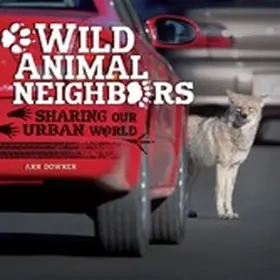 Downer |  Wild Animal Neighbors | eBook | Sack Fachmedien