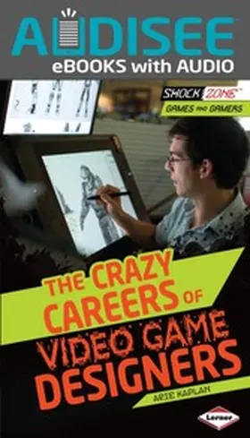 Kaplan |  Crazy Careers of Video Game Designers | eBook | Sack Fachmedien