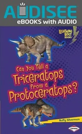 Silverman |  Can You Tell a Triceratops from a Protoceratops? | eBook | Sack Fachmedien