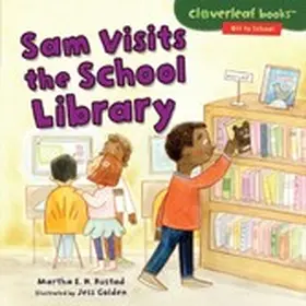 Rustad |  Sam Visits the School Library | eBook | Sack Fachmedien