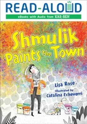 Rose |  Shmulik Paints the Town | eBook | Sack Fachmedien