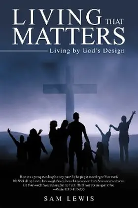 Lewis |  Living That Matters | eBook | Sack Fachmedien