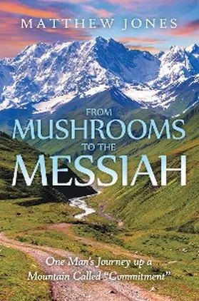 Jones |  From Mushrooms to the Messiah | eBook | Sack Fachmedien