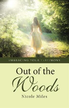 Miles |  Out of the Woods | eBook | Sack Fachmedien
