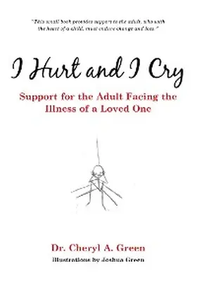 Green |  I Hurt and I Cry | eBook | Sack Fachmedien