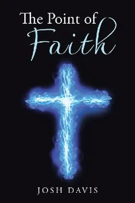Davis |  The Point of Faith | eBook | Sack Fachmedien