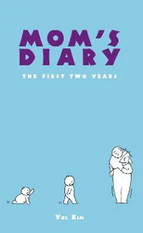 Kim |  Mom'S Diary | eBook | Sack Fachmedien