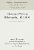 Bezanson |  Wholesale Prices in Philadelphia, 1852-1896 | eBook | Sack Fachmedien