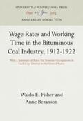 Fisher / Bezanson |  Wage Rates and Working Time in the Bituminous Coal Industry, 1912-1922 | Buch |  Sack Fachmedien