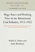 Fisher / Bezanson |  Wage Rates and Working Time in the Bituminous Coal Industry, 1912-1922 | eBook | Sack Fachmedien