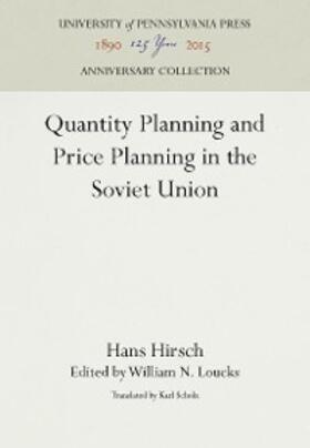 Hirsch / Loucks | Quantity Planning and Price Planning in the Soviet Union | E-Book | sack.de