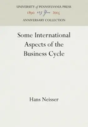 Neisser |  Some International Aspects of the Business Cycle | Buch |  Sack Fachmedien