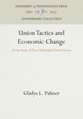 Palmer |  Union Tactics and Economic Change | Buch |  Sack Fachmedien