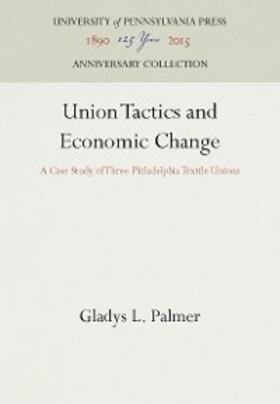 Palmer | Union Tactics and Economic Change | E-Book | sack.de