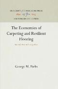 Parks |  The Economies of Carpeting and Resilient Flooring | eBook | Sack Fachmedien