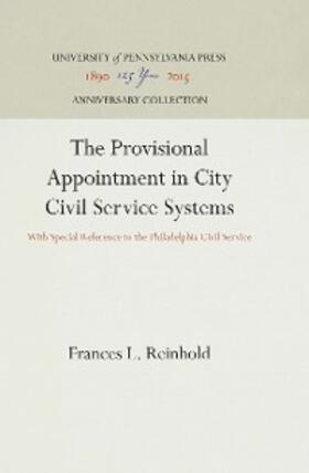 Reinhold |  The Provisional Appointment in City Civil Service Systems | eBook | Sack Fachmedien
