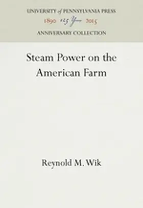 Wik |  Steam Power on the American Farm | Buch |  Sack Fachmedien
