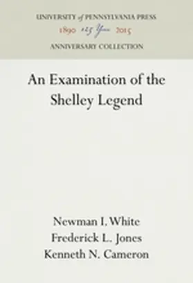 White / Jones / Cameron |  An Examination of the Shelley Legend | Buch |  Sack Fachmedien