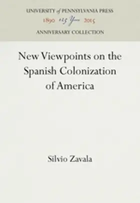 Zavala |  New Viewpoints on the Spanish Colonization of America | Buch |  Sack Fachmedien
