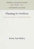 Malloy |  Planning for Serfdom | eBook | Sack Fachmedien